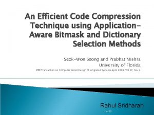 An Efficient Code Compression Technique using Application Aware