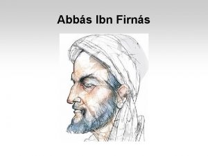 Abbs Ibn Firns Biografa Abu lQsim Abbs ibn