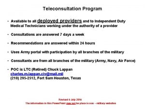 Teleconsultation Program Available to all deployed providers and