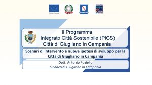 Il Programma Integrato Citt Sostenibile PICS Citt di