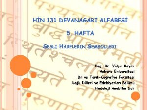 HN 131 DEVANAGAR ALFABES 5 HAFTA SESLI HARFLERIN