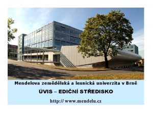 Mendelova zemdlsk a lesnick univerzita v Brn VIS
