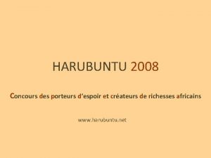 HARUBUNTU 2008 Concours des porteurs despoir et crateurs