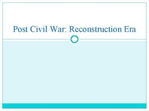 Post Civil War Reconstruction Era Sectional Issues Issue