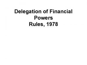 Delegation of Financial Powers Rules 1978 Session Overview