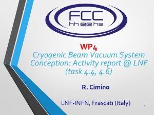 WP 4 Cryogenic Beam Vacuum System Conception Activity