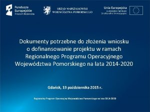 Dokumenty potrzebne do zoenia wniosku o dofinansowanie projektu