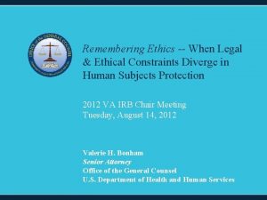 Remembering Ethics When Legal Ethical Constraints Diverge in