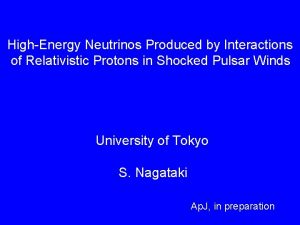 HighEnergy Neutrinos Produced by Interactions of Relativistic Protons