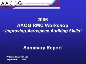 2006 AAQG RMC Workshop Improving Aerospace Auditing Skills