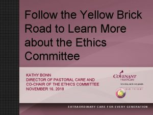 Follow the Yellow Brick Road to Learn More