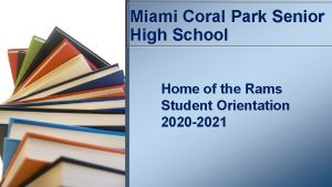Miami Coral Park Senior High School Home of