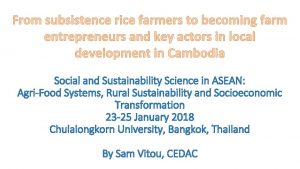 From subsistence rice farmers to becoming farm entrepreneurs