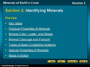 Minerals of Earths Crust Section 2 Identifying Minerals