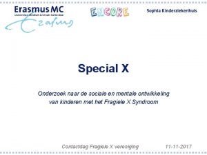 Special X Onderzoek naar de sociale en mentale