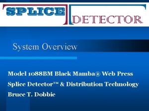 System Overview Model 1088 BM Black Mamba Web