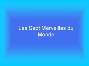 Les Sept Merveilles du Monde On a demand