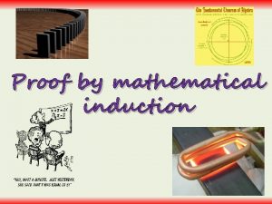 Proof by mathematical induction Introduction Proof by mathematical