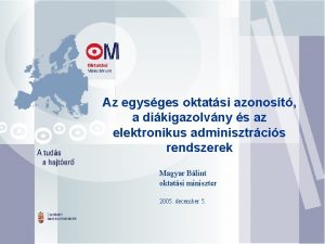 Az egysges oktatsi azonost a dikigazolvny s az