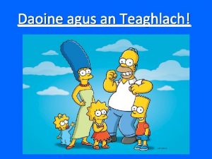 Daoine agus an Teaghlach Dia Duit Homer is