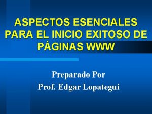 ASPECTOS ESENCIALES PARA EL INICIO EXITOSO DE PGINAS