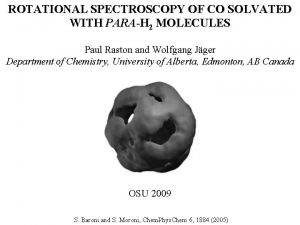 ROTATIONAL SPECTROSCOPY OF CO SOLVATED WITH PARAH 2