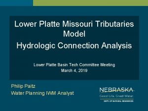 Lower Platte Missouri Tributaries Model Hydrologic Connection Analysis