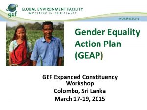 Gender Equality Action Plan GEAP GEF Expanded Constituency
