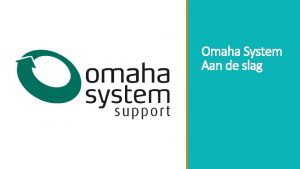 Omaha System Aan de slag Informatie over Omaha