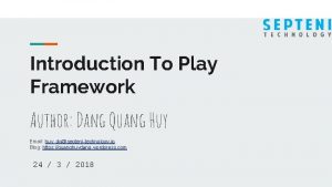 Introduction To Play Framework Author Dang Quang Huy