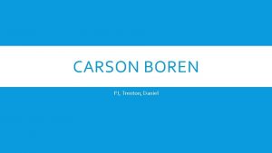 CARSON BOREN PJ Trenton Daniel CONTRIBUTION TO FOUNDING