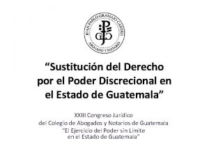 Sustitucin del Derecho por el Poder Discrecional en