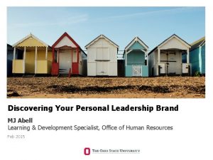 Discovering Your Personal Leadership Brand MJ Abell Learning