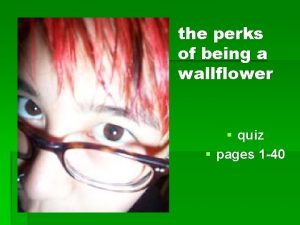 The perks of being a wallflower quiz