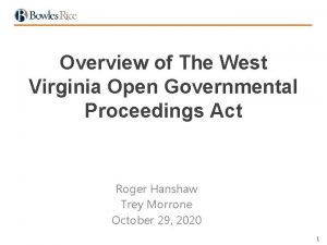 Overview of The West Virginia Open Governmental Proceedings