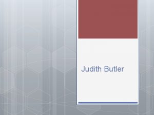 Judith Butler Kimlik ve na Butler kimlik kategorilerinin
