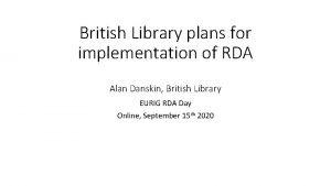 British Library plans for implementation of RDA Alan