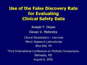 Use of the False Discovery Rate for Evaluating