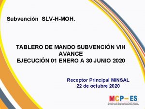Subvencin SLVHMOH TABLERO DE MANDO SUBVENCIN VIH AVANCE