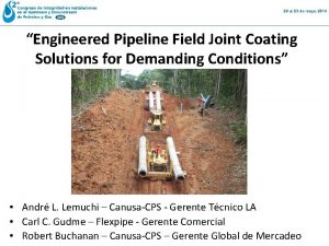 Engineered Pipeline Field Joint Coating Solutions for Demanding