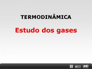 TERMODIN MICA Estudo dos gases X SAIR TERMODIN