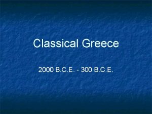Classical Greece 2000 B C E 300 B