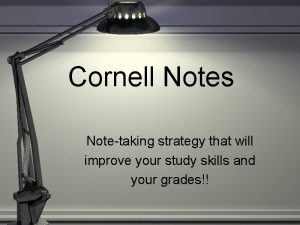 Cornell Notes Notetaking strategy that will improve your