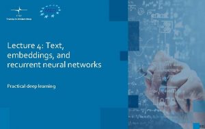 Lecture 4 Text embeddings and recurrent neural networks
