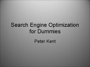 Search Engine Optimization for Dummies Peter Kent Search
