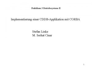 Praktikum 3 Betriebssysteme II Implementierung einer CDDBApplikation mit