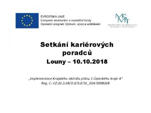 Setkn karirovch poradc Louny 10 2018 Implementace Krajskho