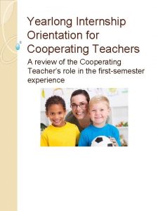 Yearlong Internship Orientation for Cooperating Teachers A review