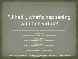 Jihad whats happening with this virtue Mirra Noor