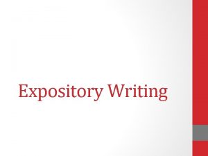 Expository Writing How will my essay be scored